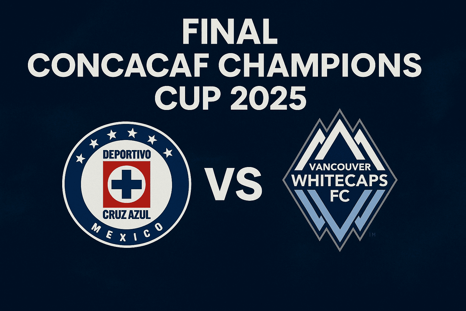 Cruz Azul y Vancouver Whitecaps disputarán la final de la Concacaf Champions Cup 2025